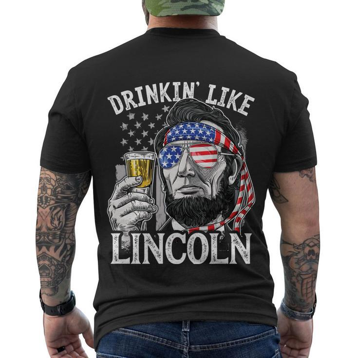 Drinking Like Lincoln 4Th Of July Men Abraham Merica Flag Men's Crewneck Short Sleeve Back Print T-shirt