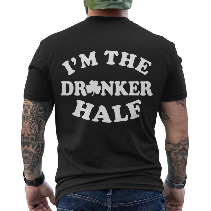 Im The Drunker Half Irish Shamrock St Patricks Day T-Shirt Men's T-shirt Back Print