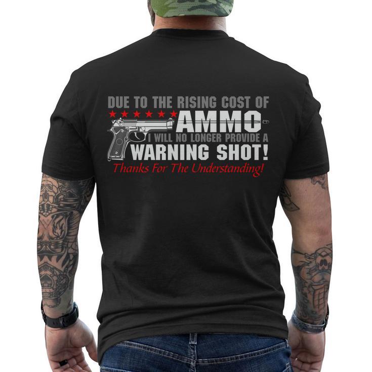 Due To Rising Cost Ammunition No Provide Warning Shot Men's Crewneck Short Sleeve Back Print T-shirt