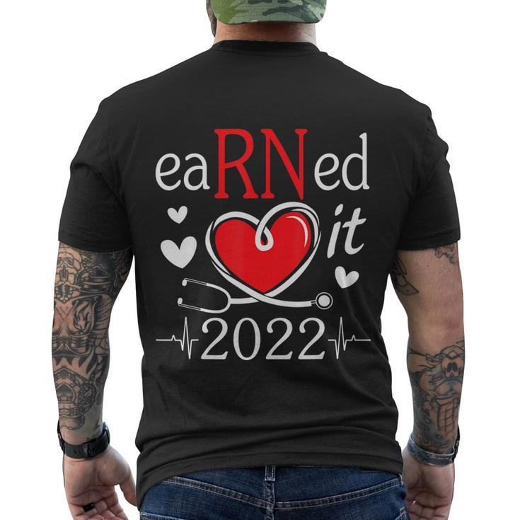 Earned It Nurse Graduation 2022 Nursing Grad Student Rn Lpn Men's Crewneck Short Sleeve Back Print T-shirt