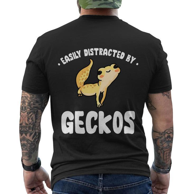 Easily Distracted By Geckos Funny Leopard Gecko Lizard Lover Cool Gift Men's Crewneck Short Sleeve Back Print T-shirt