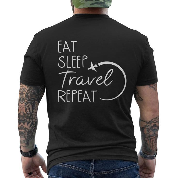 Eat Sleep Travel Repeat Vacation Men's Crewneck Short Sleeve Back Print T-shirt