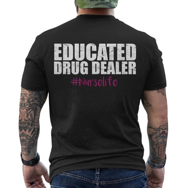 Educated Drug Dealer Nurselife Nurse Tshirt Men's Crewneck Short Sleeve Back Print T-shirt