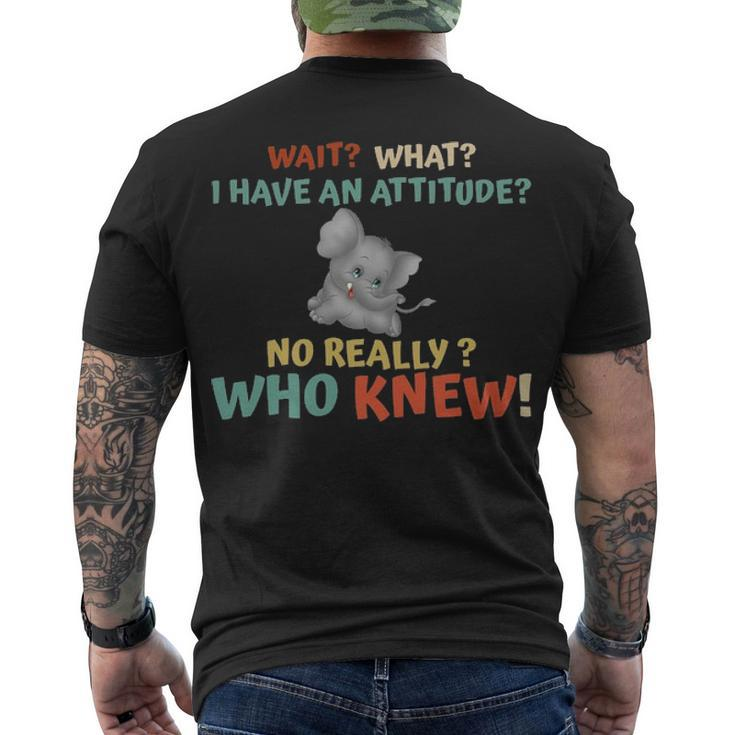 Elephant Attitude Really  Men's Crewneck Short Sleeve Back Print T-shirt