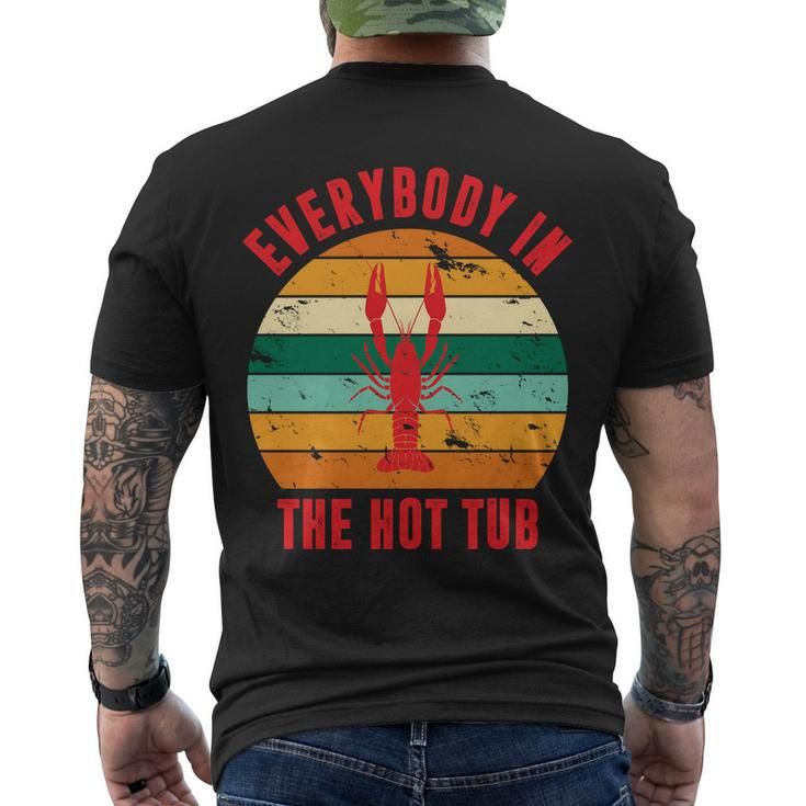 Everybody In The Hot Tub Funny Crawfish Men's Crewneck Short Sleeve Back Print T-shirt