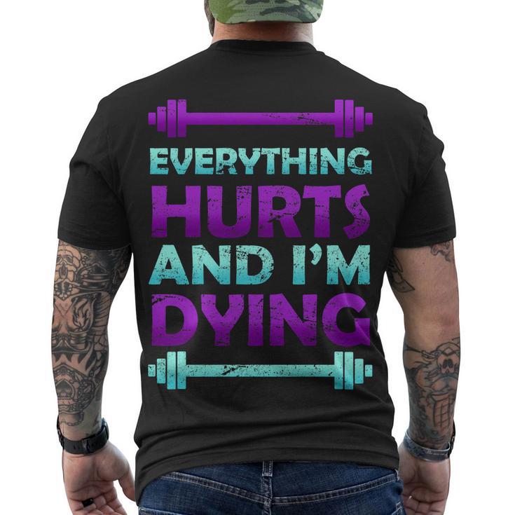 Everything Hurts And Im Dying Exercise Men's Crewneck Short Sleeve Back Print T-shirt