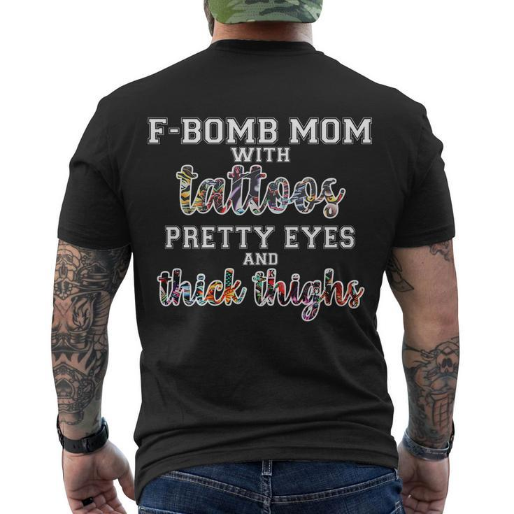 F-Bomb Mom With Tattoos And Thick Thighs Men's Crewneck Short Sleeve Back Print T-shirt