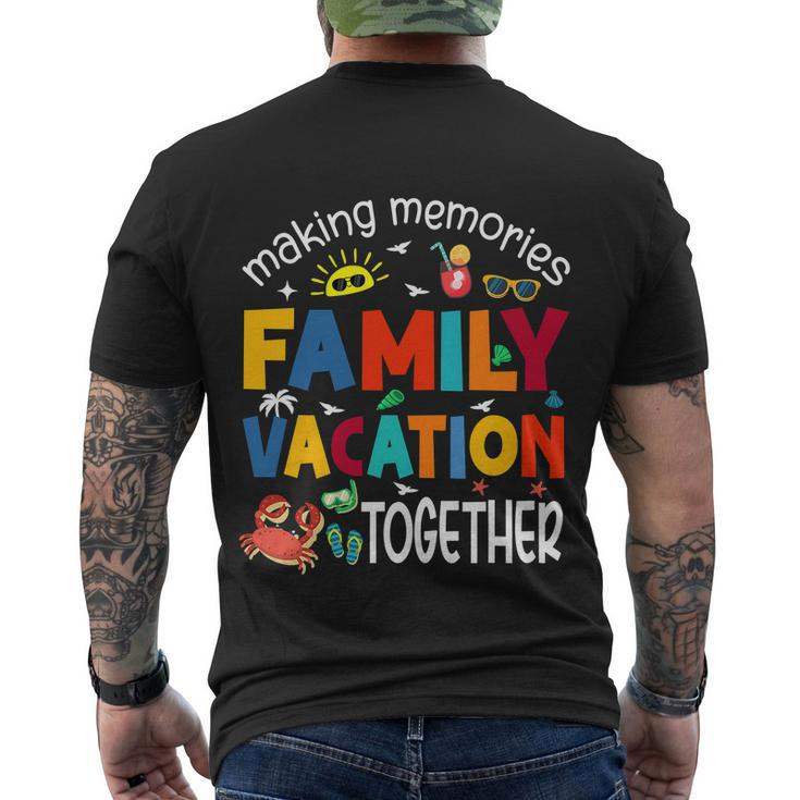 Family Vacation Together Making Memories Matching Men's T-shirt Back Print