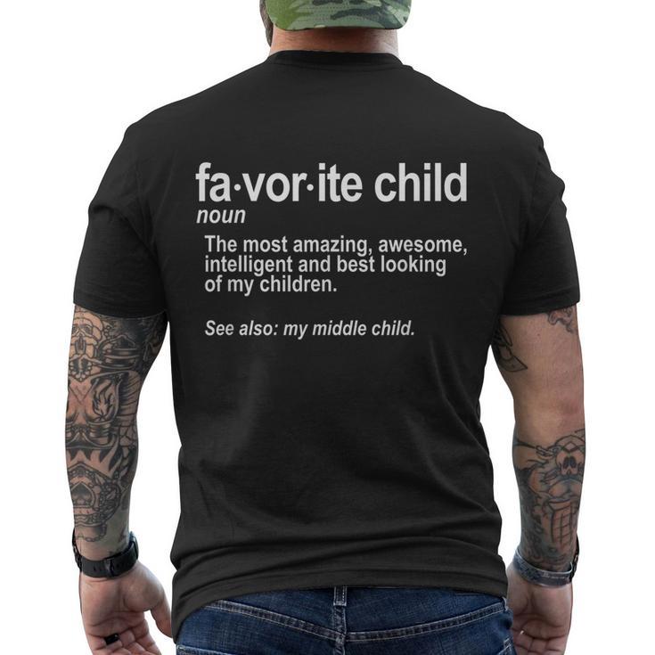 Favorite Child Definition Funny Mom And Dad Middle Child Men's Crewneck Short Sleeve Back Print T-shirt