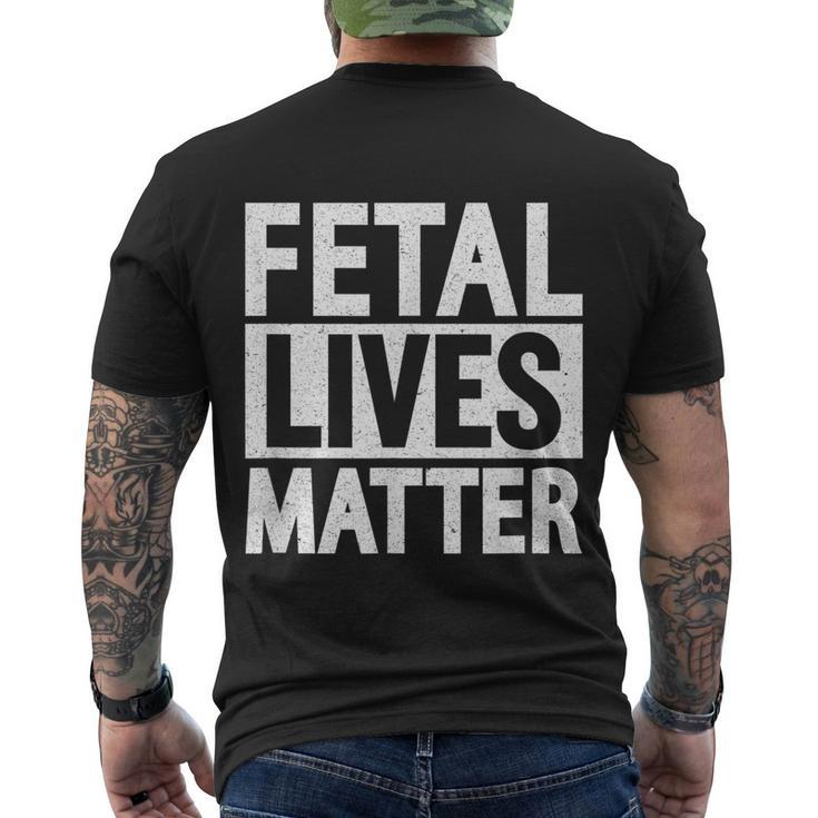 Fetal Lives Matter Anti Abortion Men's Crewneck Short Sleeve Back Print T-shirt
