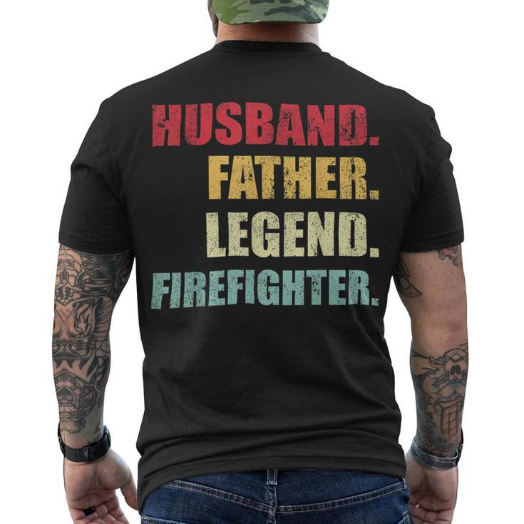 Firefighter Husband Father Legend Firefighter Fathers Day Men's T-shirt Back Print