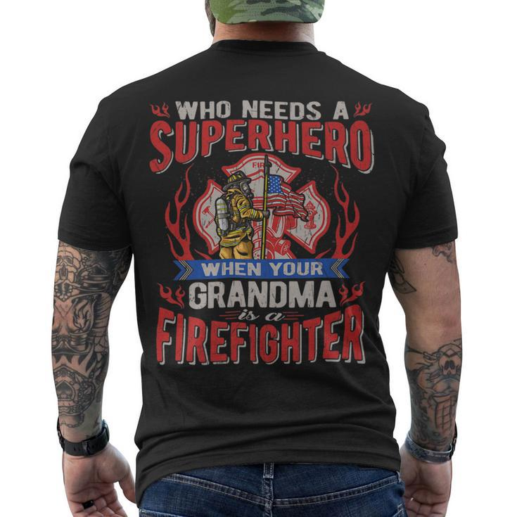 Firefighter Who Needs A Superhero When Your Grandma Is A Firefighter Men's T-shirt Back Print