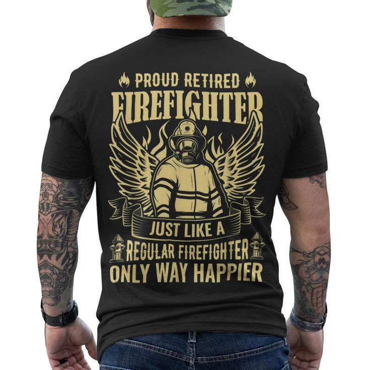 Firefighter Proud Retired Firefighter Like A Regular Only Way Happier_ Men's T-shirt Back Print