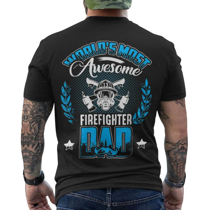 Firefighter Proud Worlds Awesome Firefighter Dad Cool Dad Fathers Day Men's T-shirt Back Print