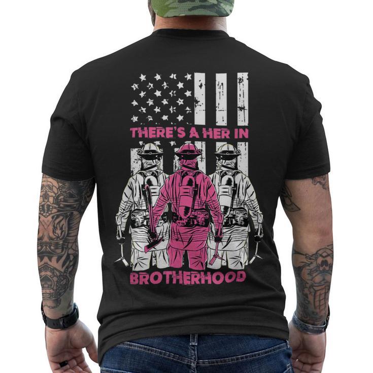 Firefighter Theres A Her In Brotherhood Firefighter Fireman Men's T-shirt Back Print