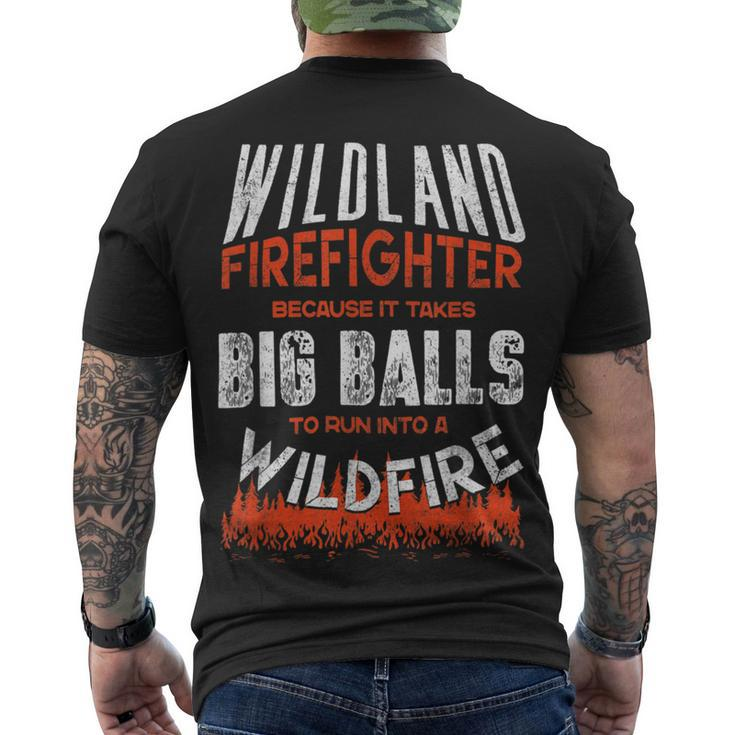 Firefighter Wildland Firefighter Fireman Firefighting Quote Men's T-shirt Back Print