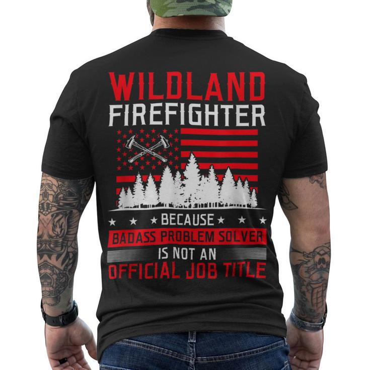 Firefighter Wildland Firefighter Job Title Rescue Wildland Firefighting Men's T-shirt Back Print