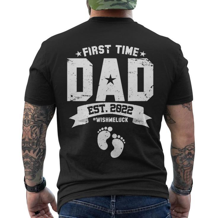 First Time Dad Est 2022 Wish Me Luck Men's Crewneck Short Sleeve Back Print T-shirt