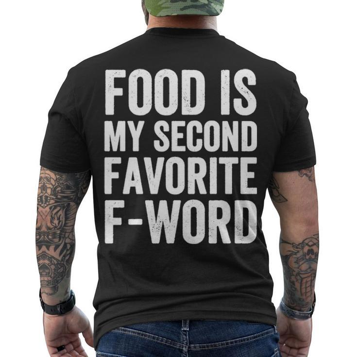 Food Is My Second Favorite F Word Men's Crewneck Short Sleeve Back Print T-shirt