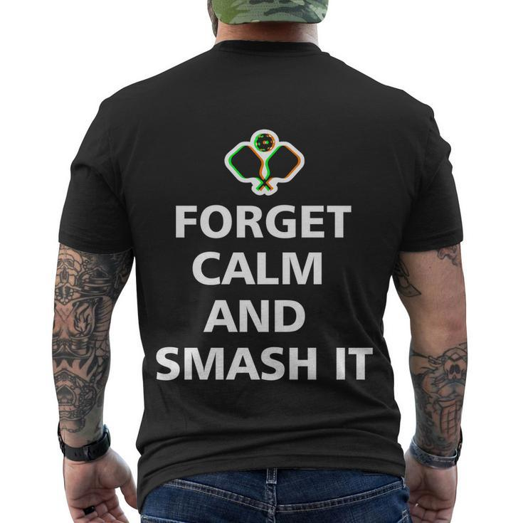 Forget Calm And Smash It Pickleball Gift Pickleball Player Cute Gift Men's Crewneck Short Sleeve Back Print T-shirt
