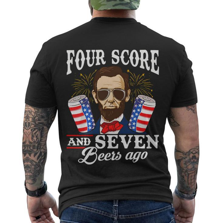 Four Score And 7 Beers Ago 4Th Of July Drinking Like Lincoln Men's Crewneck Short Sleeve Back Print T-shirt