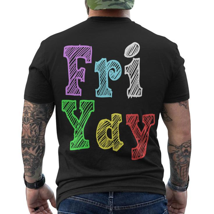 Fri Yay School Weekend Love Fridays Men's Crewneck Short Sleeve Back Print T-shirt