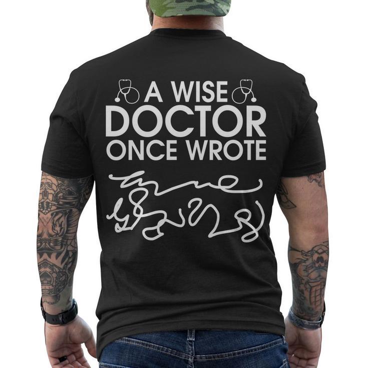 Funny A Wise Doctor Once Wrote Tshirt Men's Crewneck Short Sleeve Back Print T-shirt