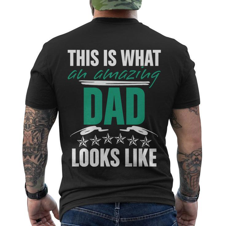 Funny Amazing Dad This Is What An Amazing Dad Looks Like Cute Gift Men's Crewneck Short Sleeve Back Print T-shirt