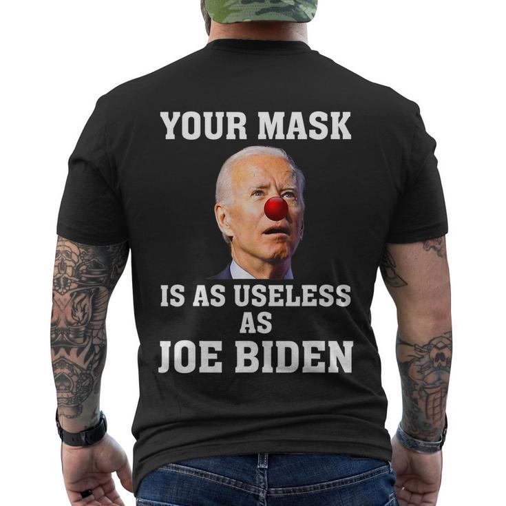 Funny Anti Biden Your Mask Is As Useless As Joe Biden Idiot Men's Crewneck Short Sleeve Back Print T-shirt