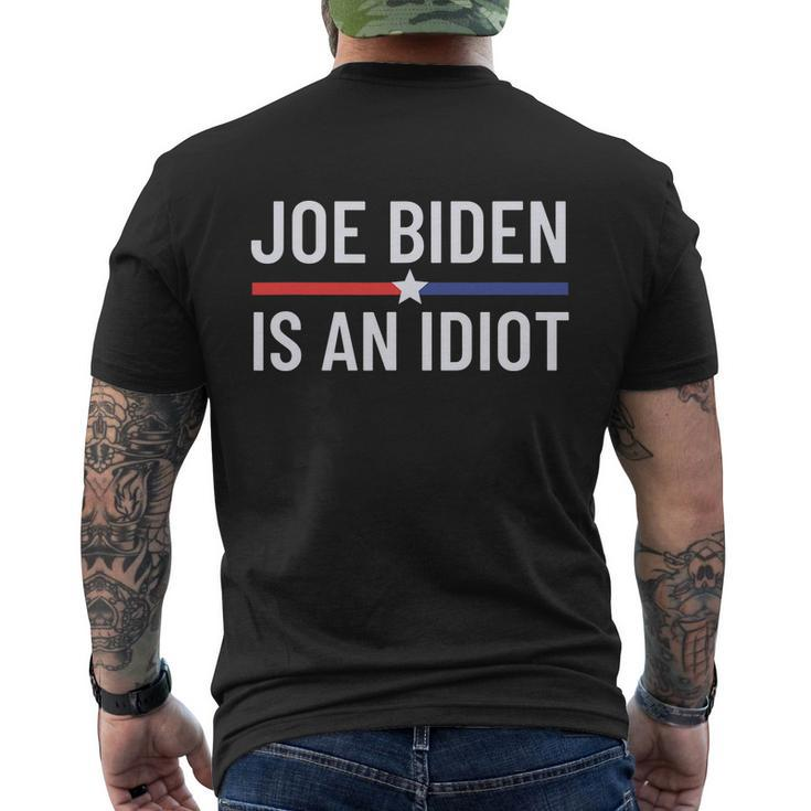 Funny Anti Joe Biden Is An Idiot Pro America Political Tshirt Men's Crewneck Short Sleeve Back Print T-shirt