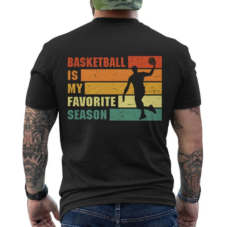 Funny Basketball Quote Funny Basketball Is My Favorite Season Baseball Lover Men's Crewneck Short Sleeve Back Print T-shirt