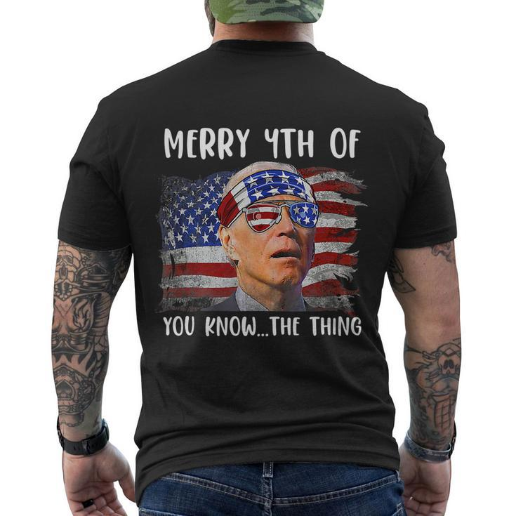 Funny Biden Confused Merry Happy 4Th Of You Know The Thing Funny Design Men's Crewneck Short Sleeve Back Print T-shirt