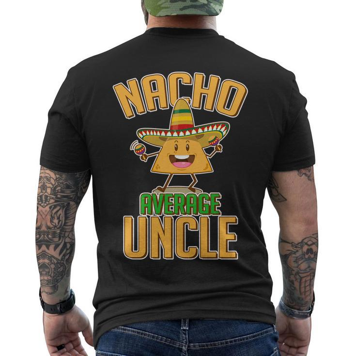 Funny Family Nacho Average Uncle Tshirt Men's Crewneck Short Sleeve Back Print T-shirt