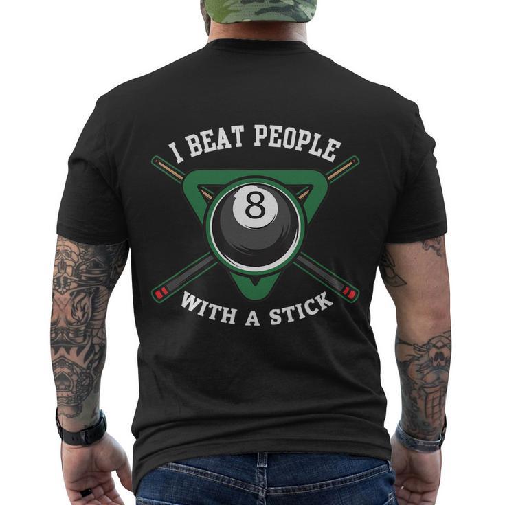 Funny Gift I Beat People With A Stick Billiards Gift Ball Pool Gift Men's Crewneck Short Sleeve Back Print T-shirt