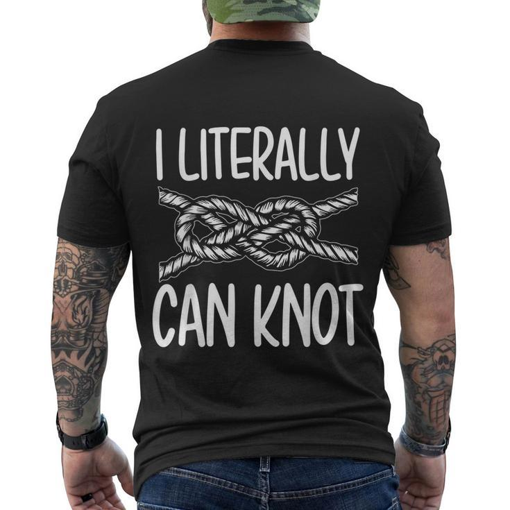 Funny I Literally Can Knot Scouting Knotting Camping Hiking Men's Crewneck Short Sleeve Back Print T-shirt