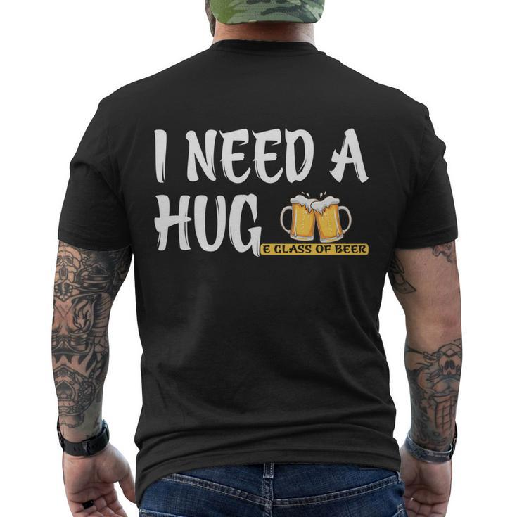 Funny I Need A Huge Glass Of Beer Meaningful Gift Great Gift Beer Lovers Cool Gi Men's Crewneck Short Sleeve Back Print T-shirt