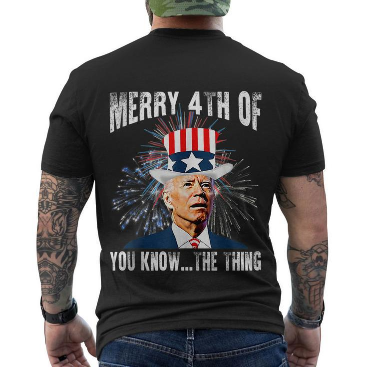 Funny Joe Biden Merry 4Th Of You KnowThe Thing 4Th Of July Men's Crewneck Short Sleeve Back Print T-shirt