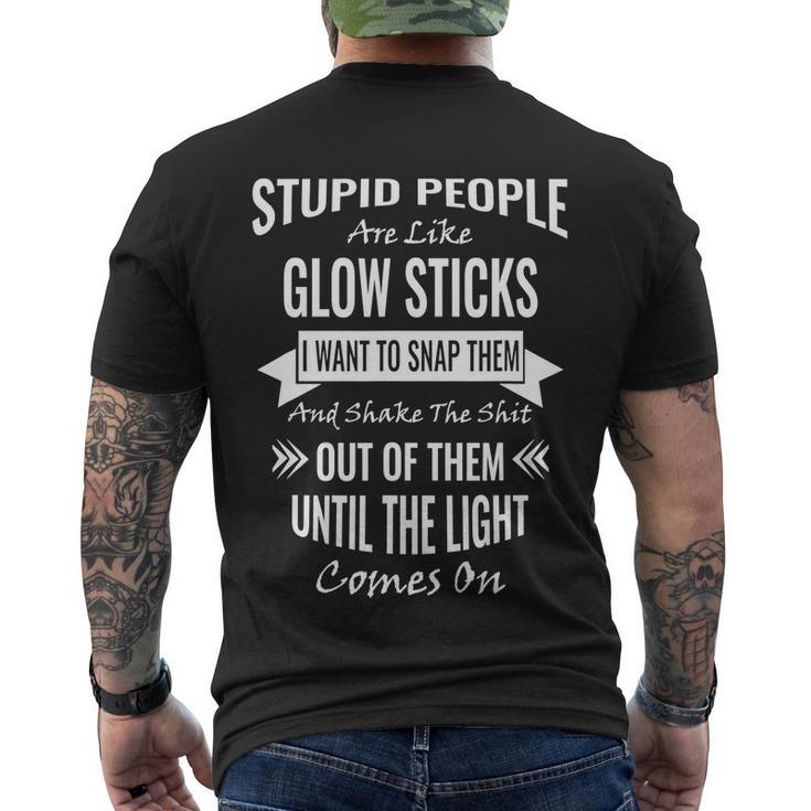 Funny Like Glow Sticks Gift Sarcastic Funny Offensive Adult Humor Gift Men's Crewneck Short Sleeve Back Print T-shirt
