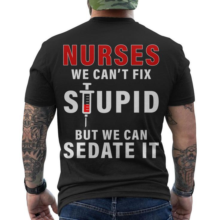 Funny Nurse Cant Fix Stupid Tshirt Men's Crewneck Short Sleeve Back Print T-shirt
