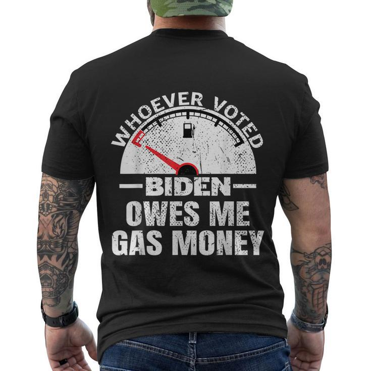 Funny Political Humor Satire Biden Voter Owes Me Gas Money Men's Crewneck Short Sleeve Back Print T-shirt