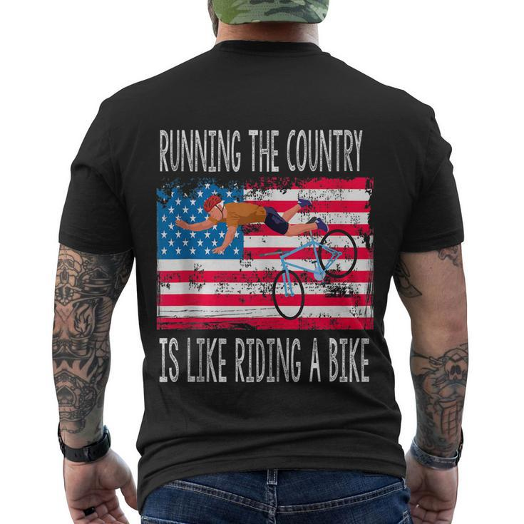 Funny Sarcastic Running The Country Is Like Riding A Bike V4 Men's Crewneck Short Sleeve Back Print T-shirt