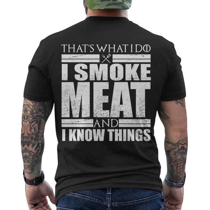 Funny Thats What I Do I Smoke Meat And I Know Things Men's Crewneck Short Sleeve Back Print T-shirt