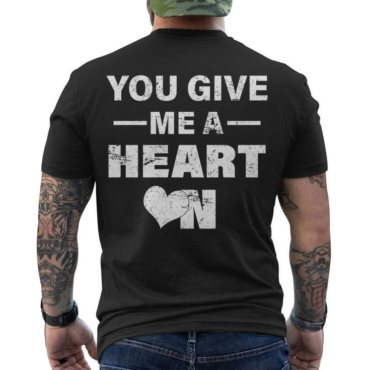 Funny Valentines Day Give Me A Heart On Men's Crewneck Short Sleeve Back Print T-shirt