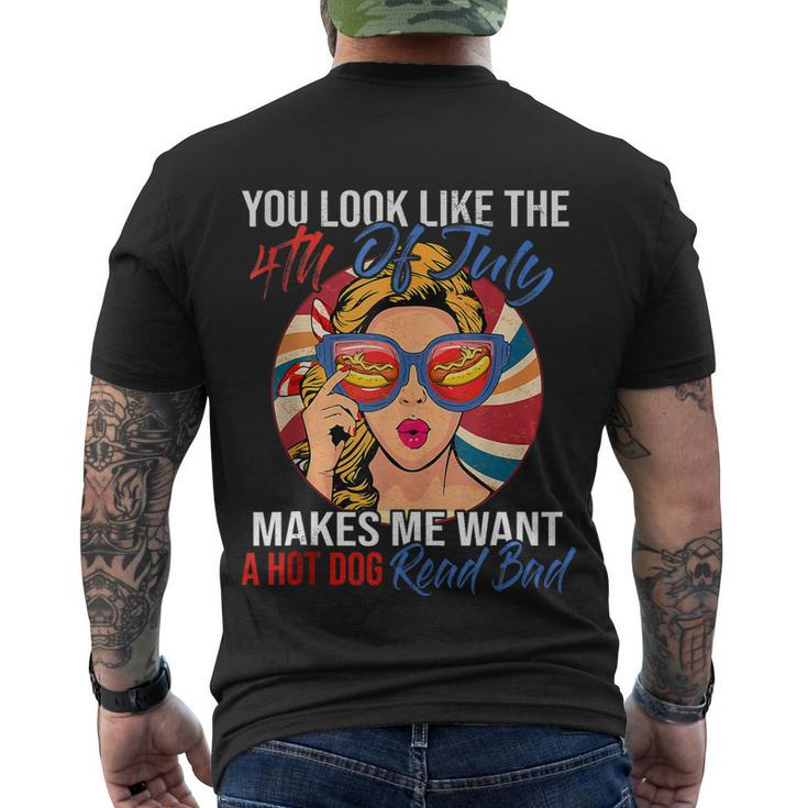 Funny You Look Like The 4Th Of July Makes Me Want A Hot Dog Men's Crewneck Short Sleeve Back Print T-shirt