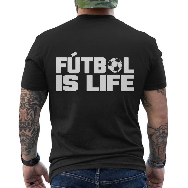 Futbol Is Life Tshirt Men's Crewneck Short Sleeve Back Print T-shirt