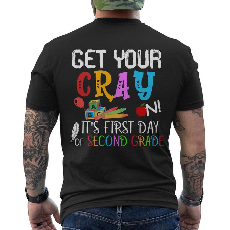 Get Your Cray On Its Second Grade Of School Men's Crewneck Short Sleeve Back Print T-shirt