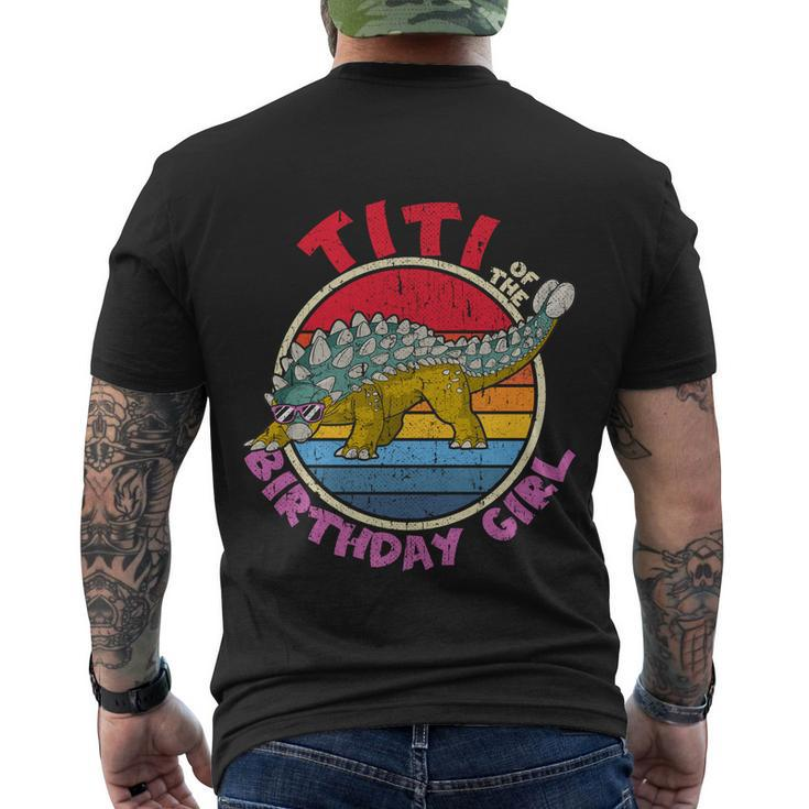 Girl Birthday I Titi I Ankylosaurus I Family Matching Funny Gift Men's Crewneck Short Sleeve Back Print T-shirt