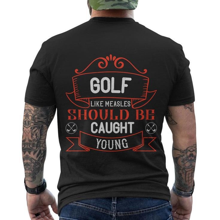 Golf Like Measles Should Be Caught Young Men's T-shirt Back Print
