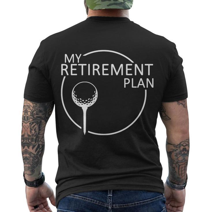 Golf Retirement Plan Funny Men's Crewneck Short Sleeve Back Print T-shirt