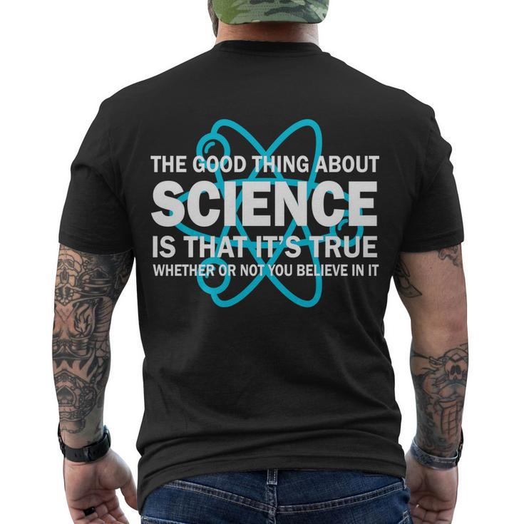 Good Thing About Science Is That Its True Tshirt Men's Crewneck Short Sleeve Back Print T-shirt